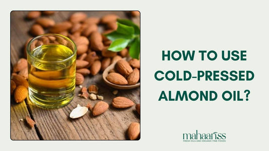 How to Use Cold-pressed Almond Oil?